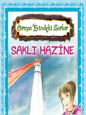 cover image of ORMAN EVINDEKI SIRLAR SAKLI HAZINE